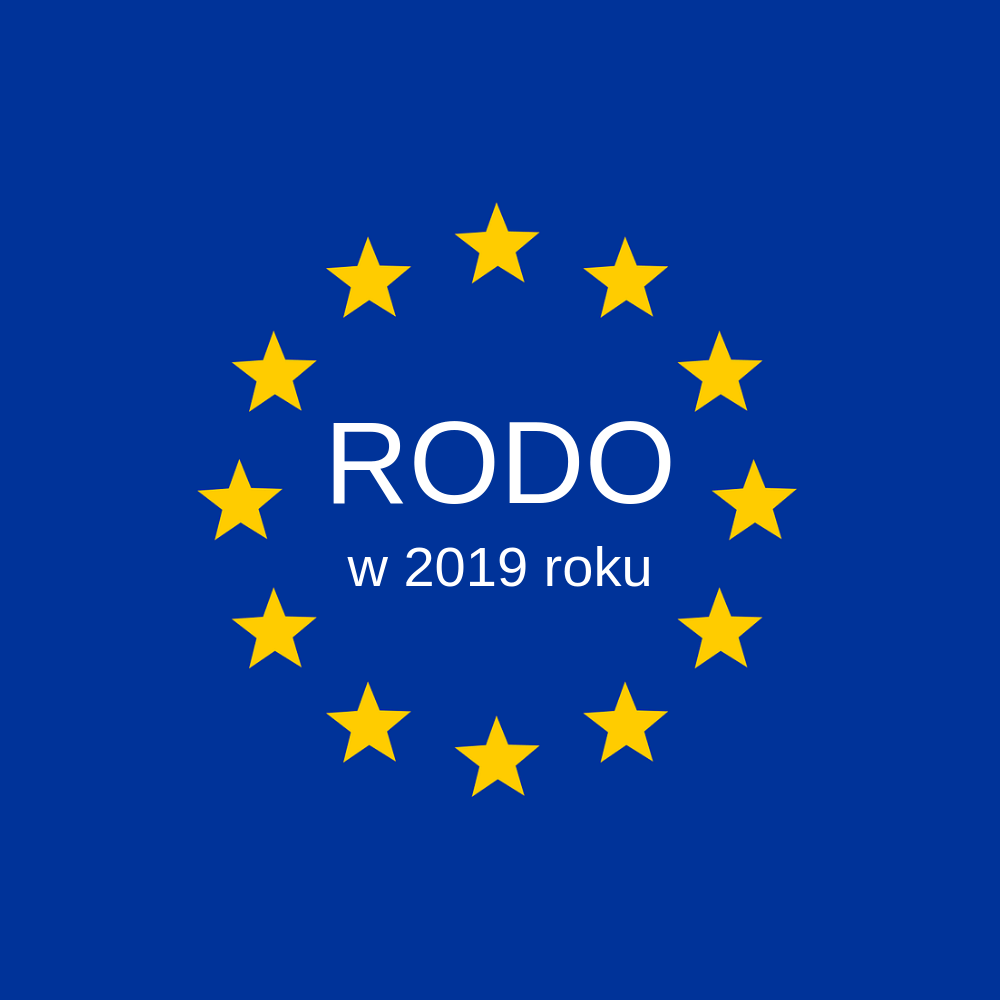 RODO w 2019 dla przedsiębiorców